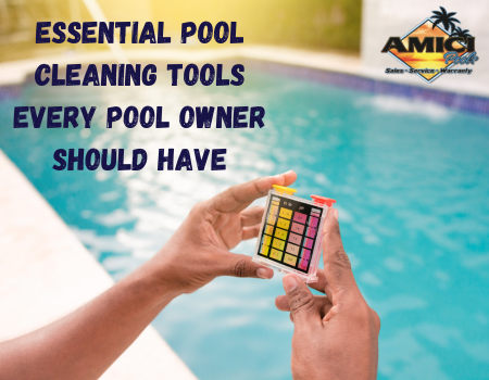 Essential Pool Cleaning Tools Every Pool Owner Should Have