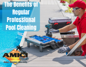 The Benefits of Regular Professional Pool Cleaning