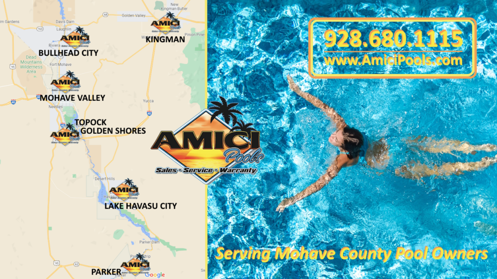 Amici Pools, Pool Service and Pool Equipment Repair Service Areas include Mohave County, Lake Havasu City, Parker, Topock, Golden Shores, Mohave Valley, Bullhead City, and Kingman, Arizona