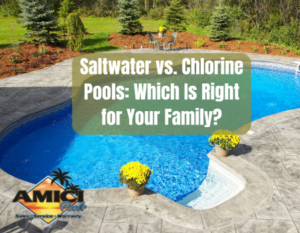 Saltwater vs. Chlorine Pools: Which Is Right for Your Family?