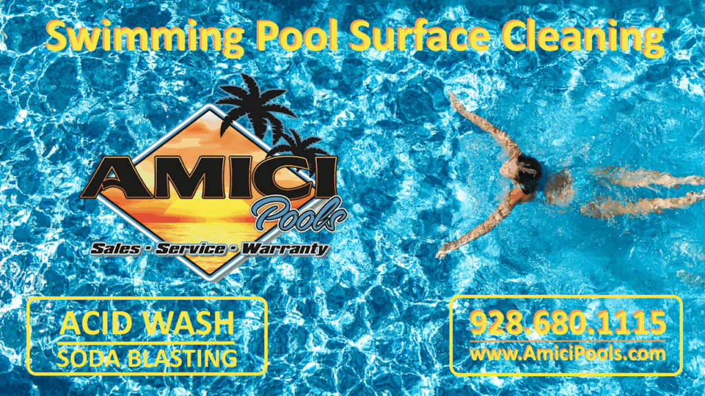 Amici Pools Lake Havasu City Pool Surface Cleaning Acid Wash and Soda Blasting Mohave County, Arizona