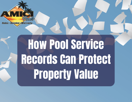 How Pool Service Records Can Protect Property Value